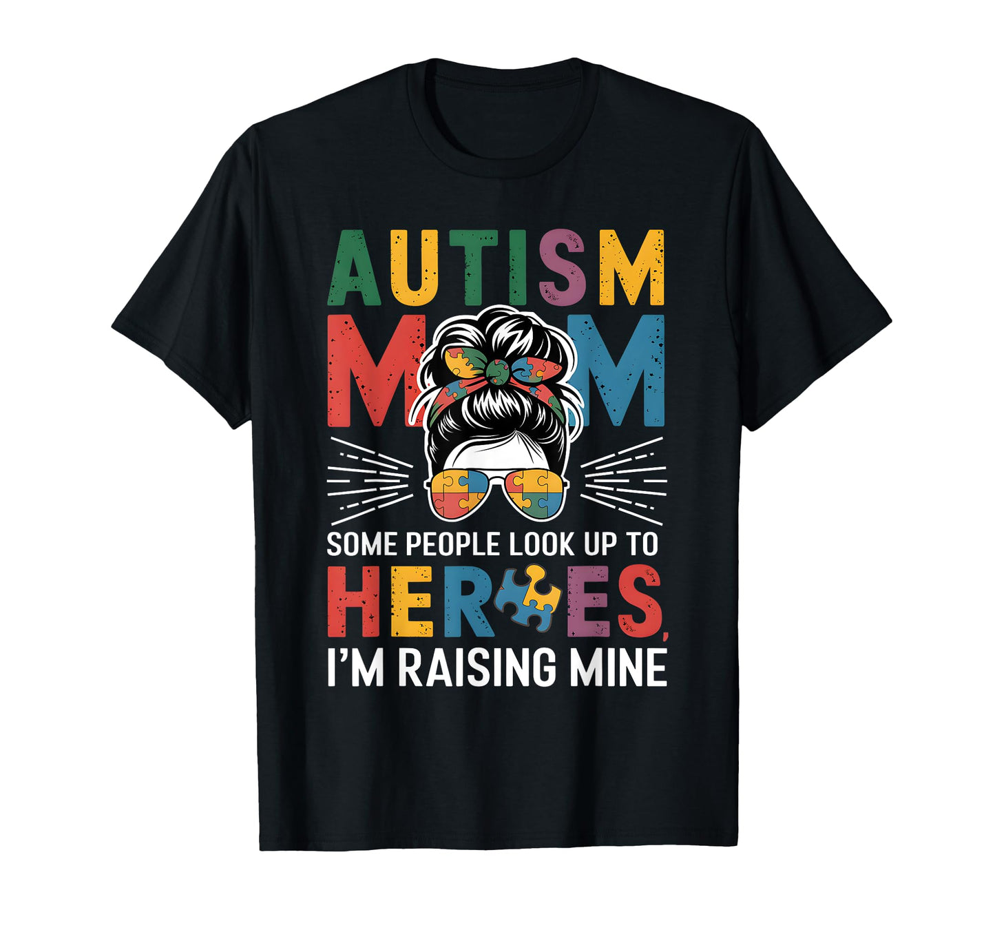 Autism Mom Raising Hero Groovy Messy Bun Autism Awareness T-Shirt