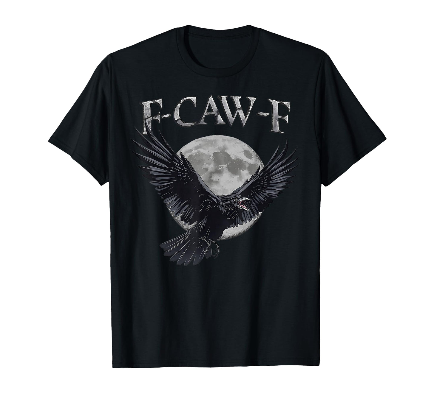 Funny F Caw F Raven Moon Gothic Graphic Halloween Crow Pun T-Shirt