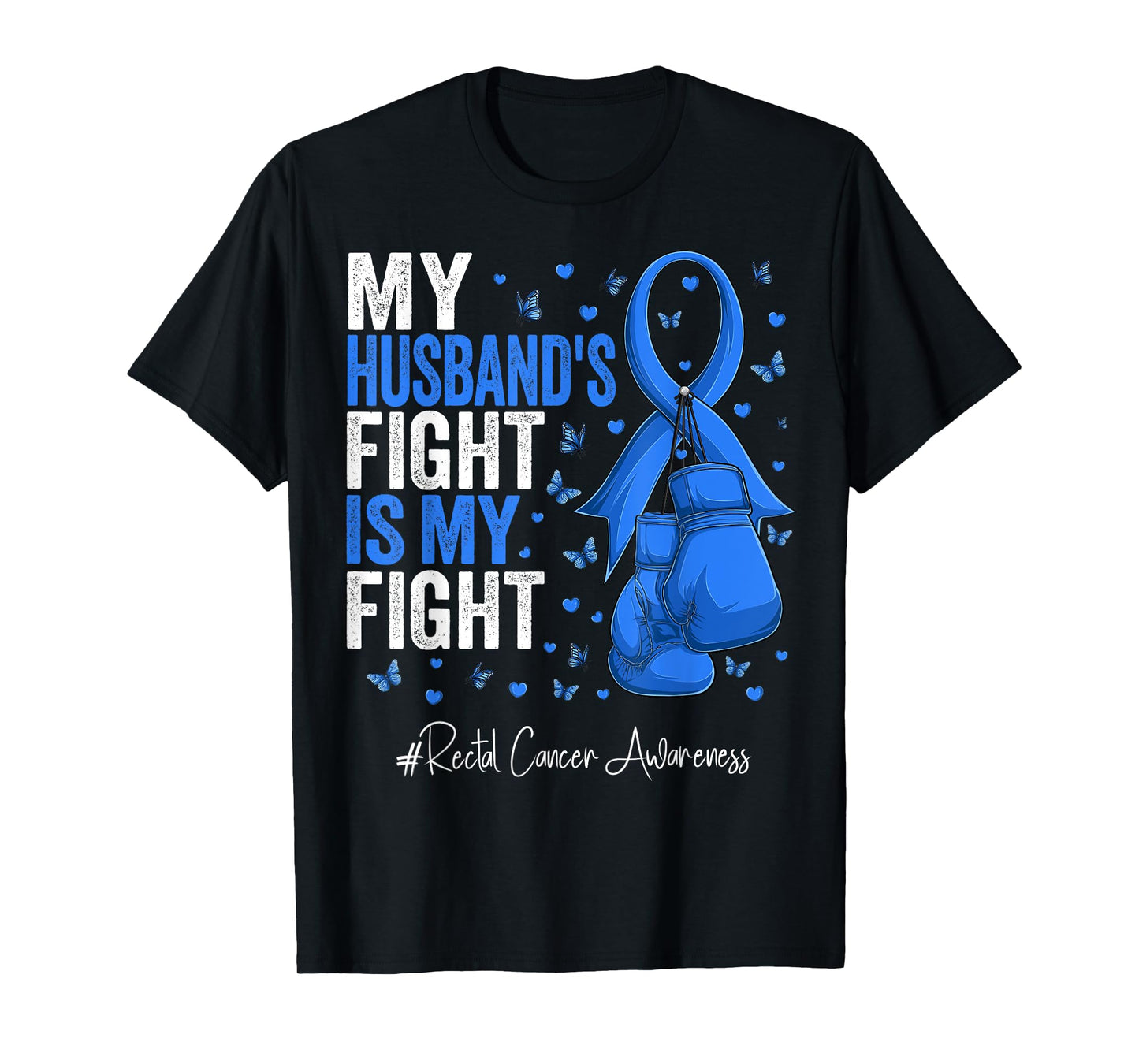 Blue Ribbon Husband Rectal Cancer Awareness T-Shirt