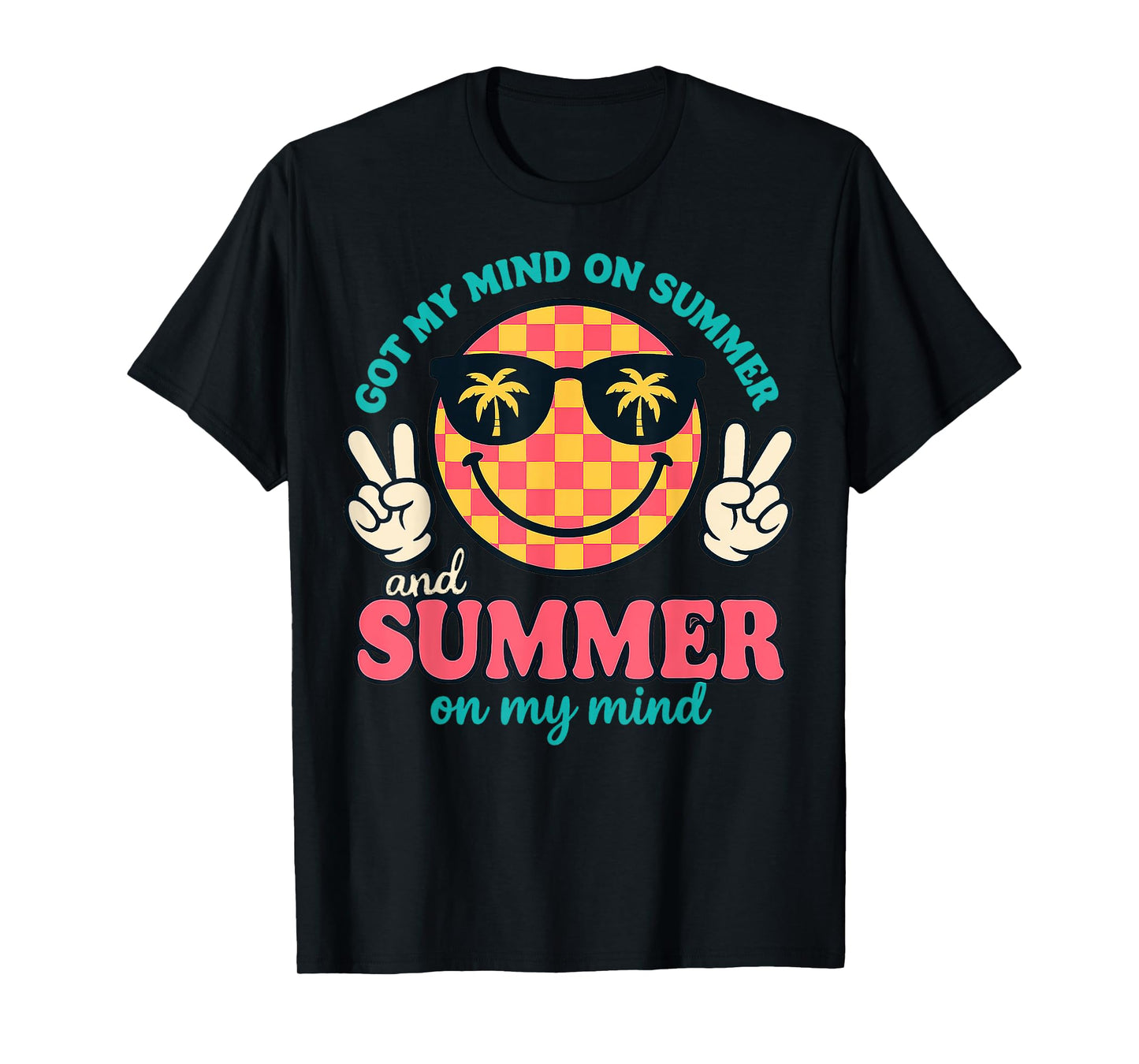 Happy Face Summer Got My Mind On Summer Teacher Graphic T-Shirt