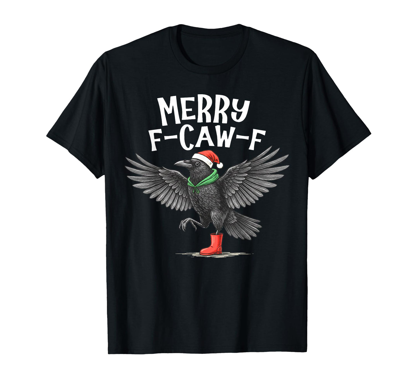 F-Caw-F Merry Christmas Funny Crow Raven T-Shirt