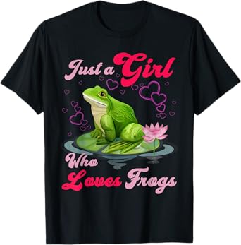 Cute and Funny Just a Girl Who Loves Frogs Women and Moms T-Shirt