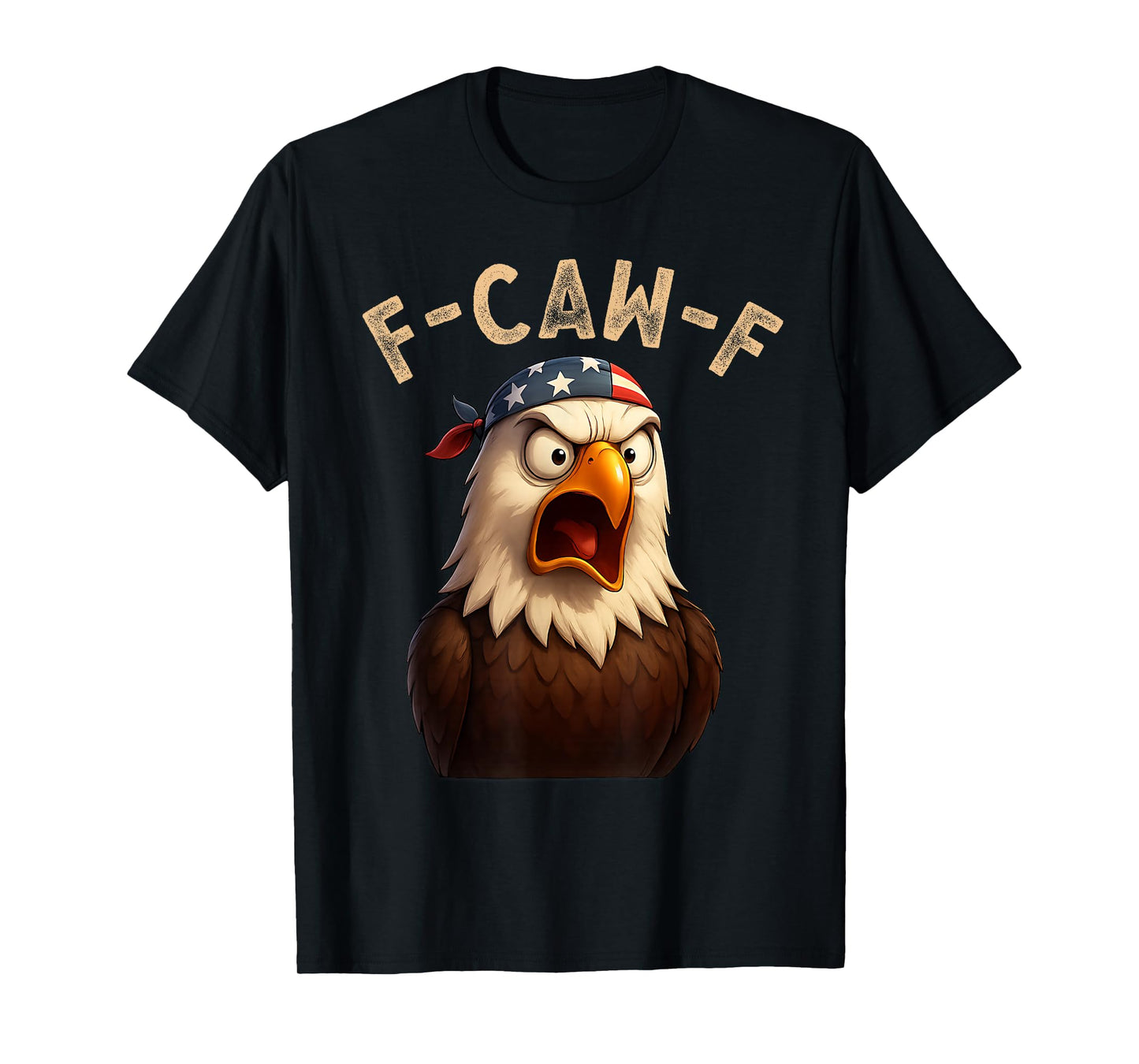 F-Caw-F Eagle FCAWF Humour US Flag Bandana Funny Bald Eagle T-Shirt