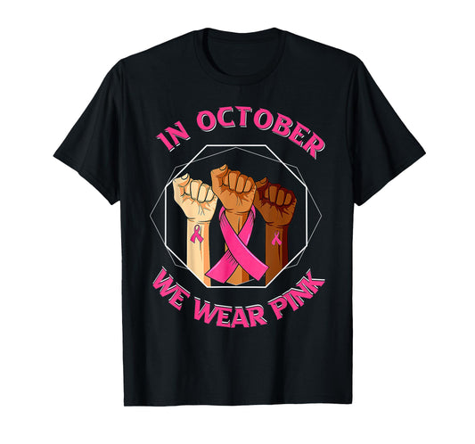 Strong Hand October Pink Beast Cancer Awareness T-Shirt
