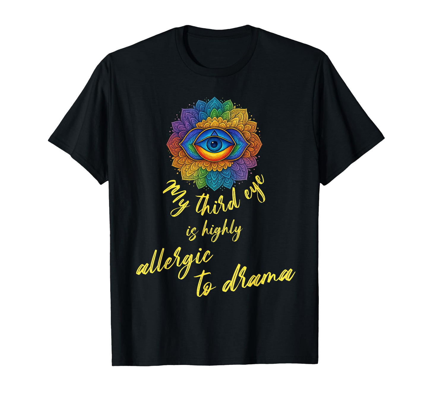 my third eye is highly allergic to drama funny spiritual T-Shirt