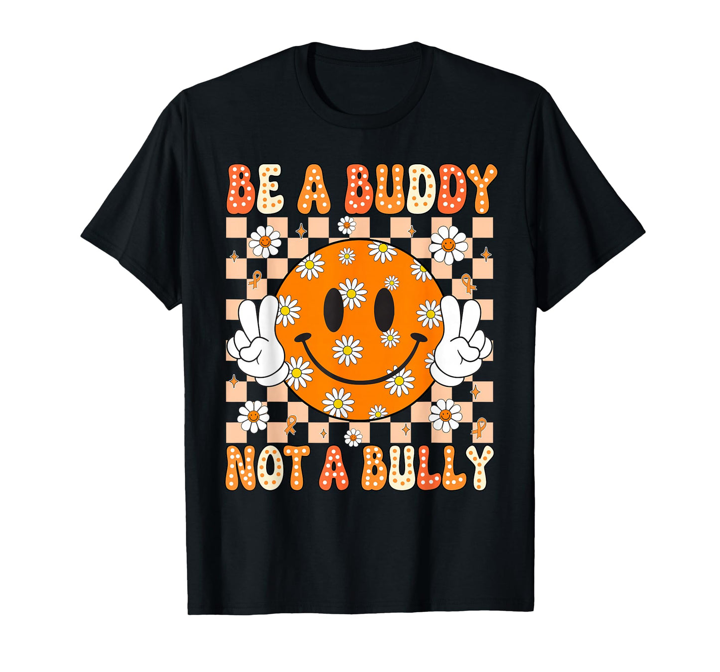 Groovy Be A Buddy Not A Bully Unity Day Anti Bullying Kids T-Shirt
