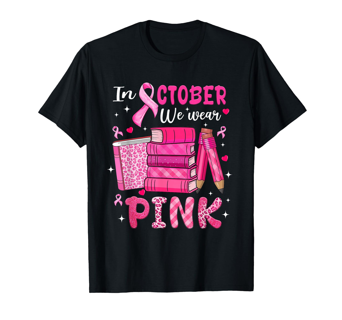in October We Wear Pink Breast Cancer Awareness Teacher T-Shirt