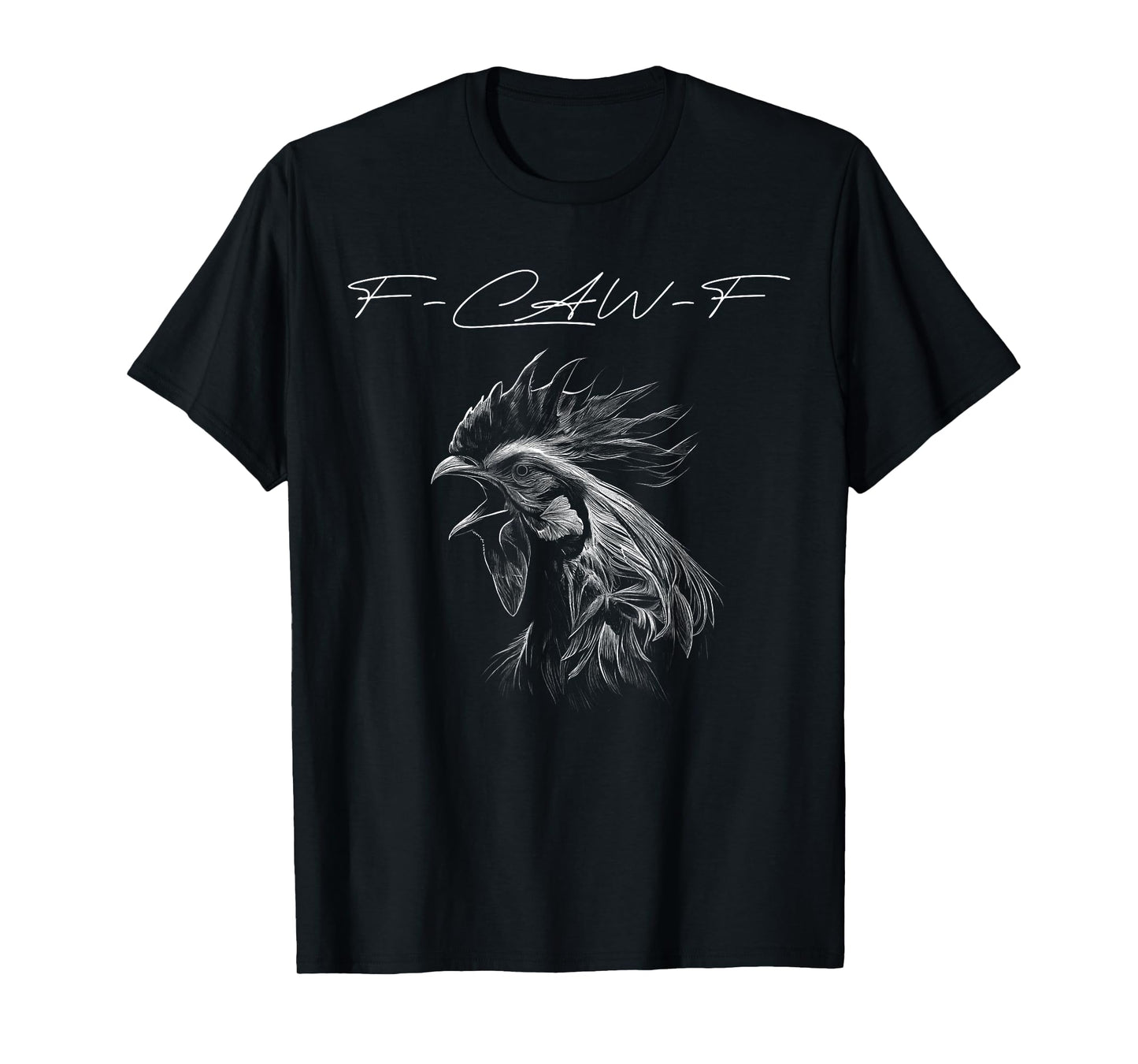 Funny Crow Graphic Design F-Caw-F Rooster Meme T-Shirt