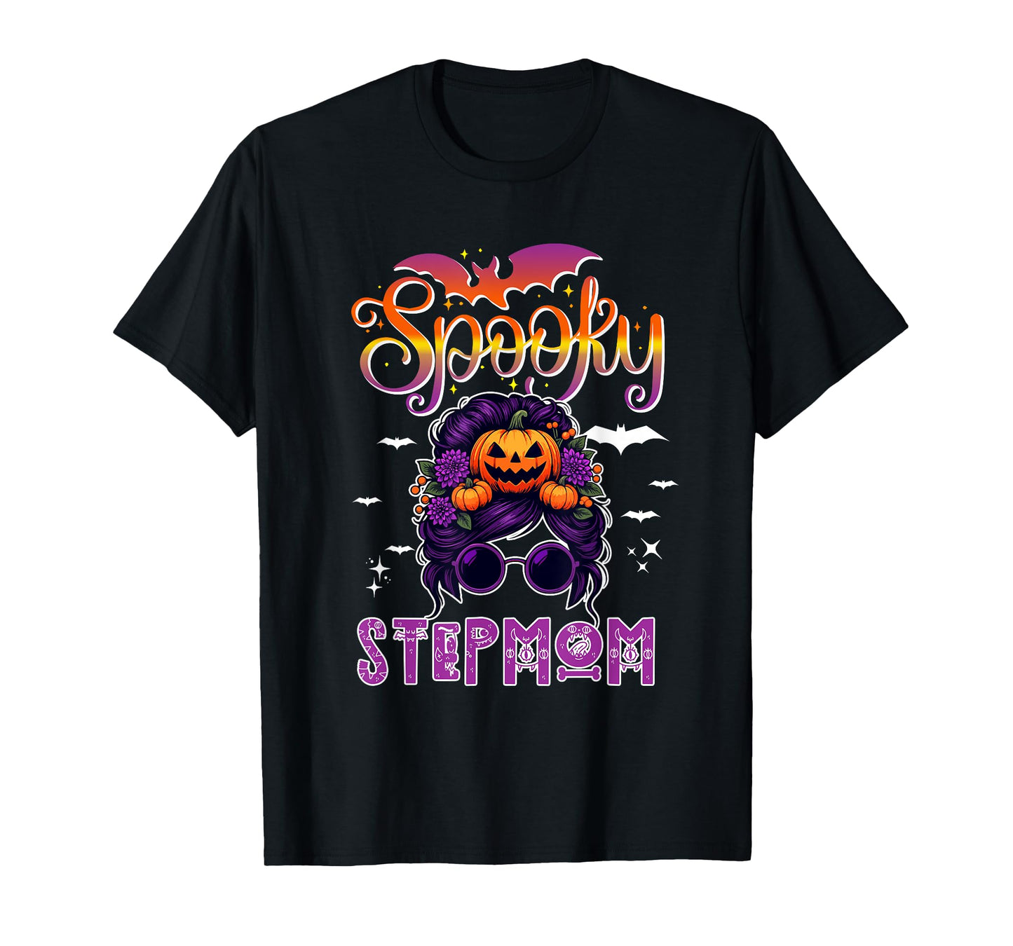Spooky Halloween Stepmom Women Messy Bun Hair Sunglasses T-Shirt