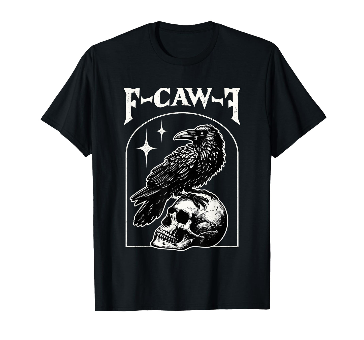 Fcawf Black Crow F-Caw-F Skull Funny Adult Humor Gothic T-Shirt