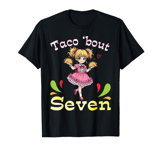 Cute Girl Holding Tacos I Taco Bout Seven Years Old Birthday T-Shirt