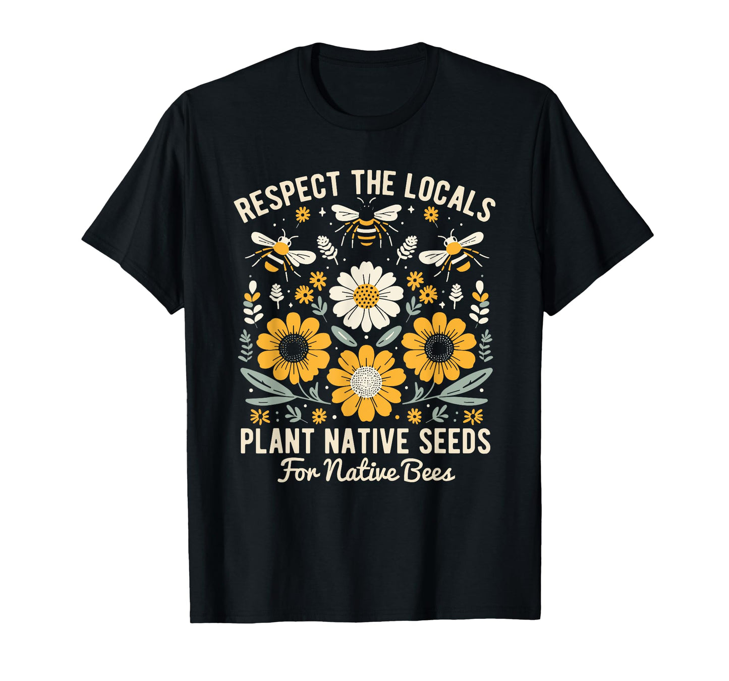 Plant Native Seeds for Native Bees T-Shirt
