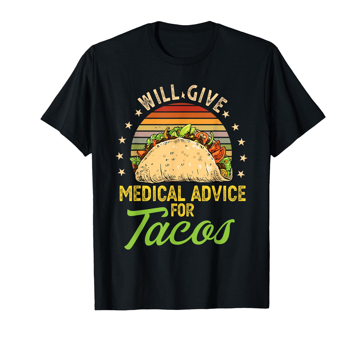 Will Give Medical Advice For Tacos Cindo Me Mayo T-Shirt