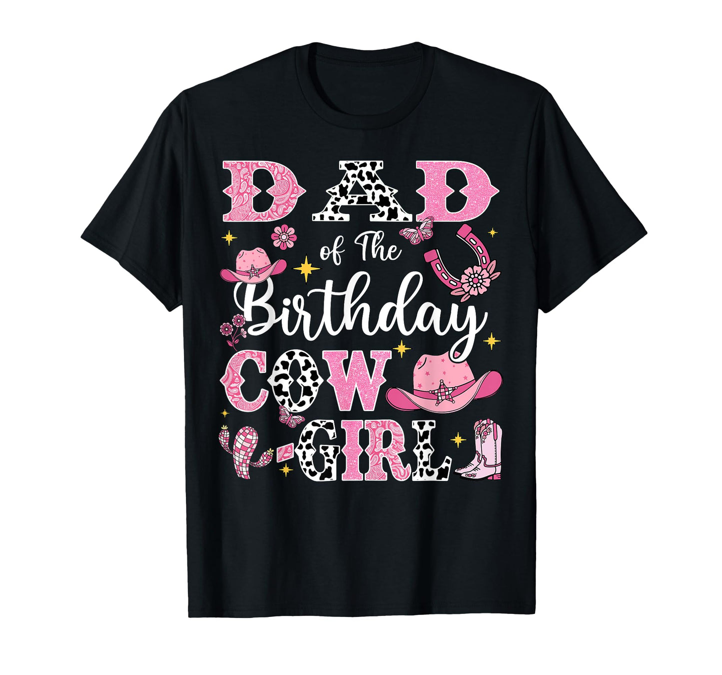 Dad Of The Birthday Cow-Girl Rodeo Cow Girl Birthday T-Shirt