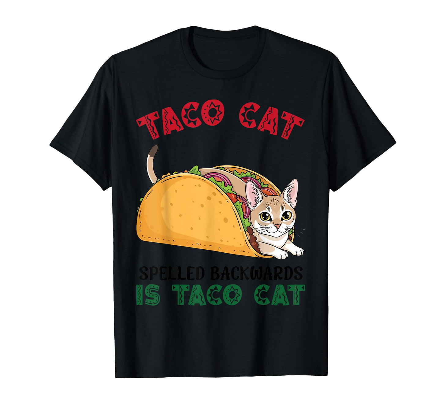 Singapura Taco Cat Spelled Backwards is Taco Inside A Cat T-Shirt