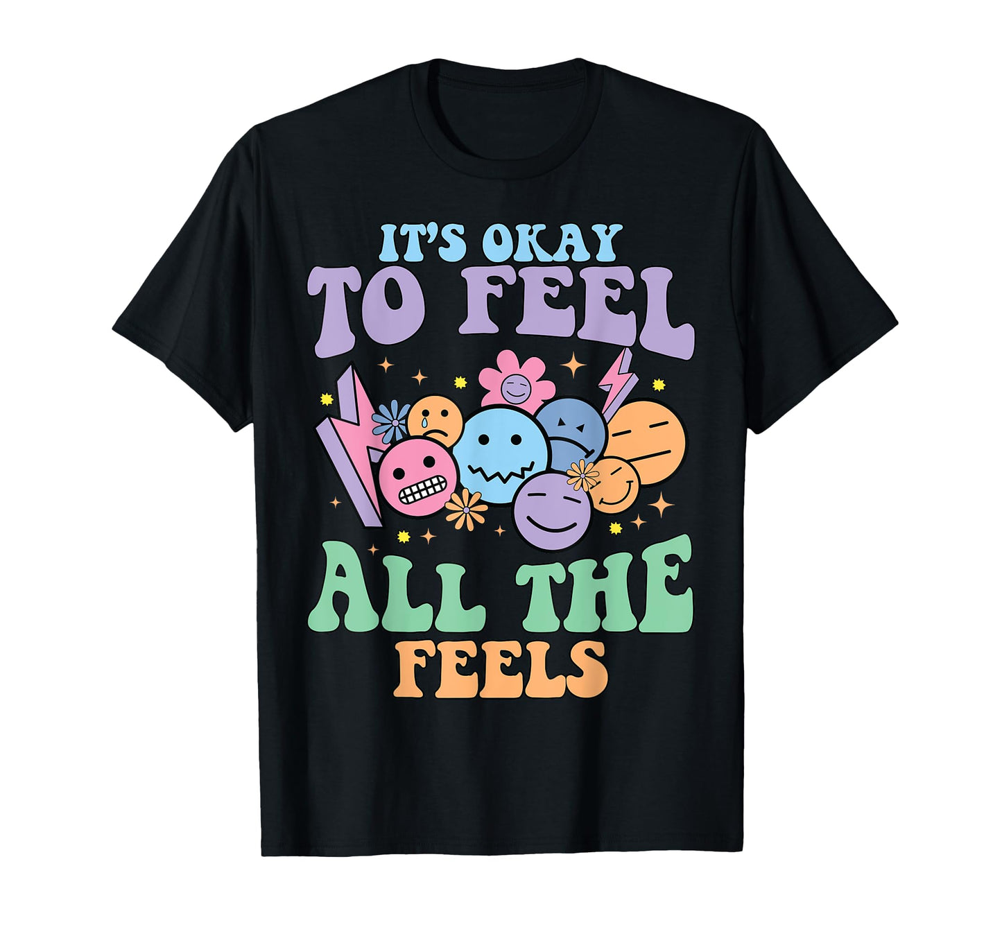 It's Okay To Feel All The Feels Mental Health Awareness T-Shirt