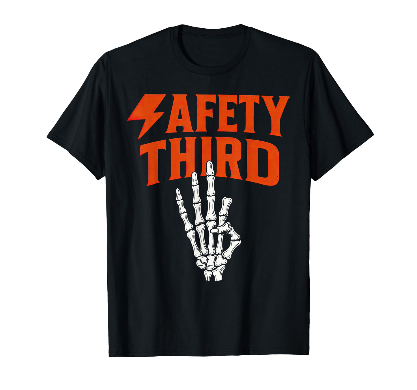 Safety Third Skeleton Humor for Workers & Halloween T-Shirt