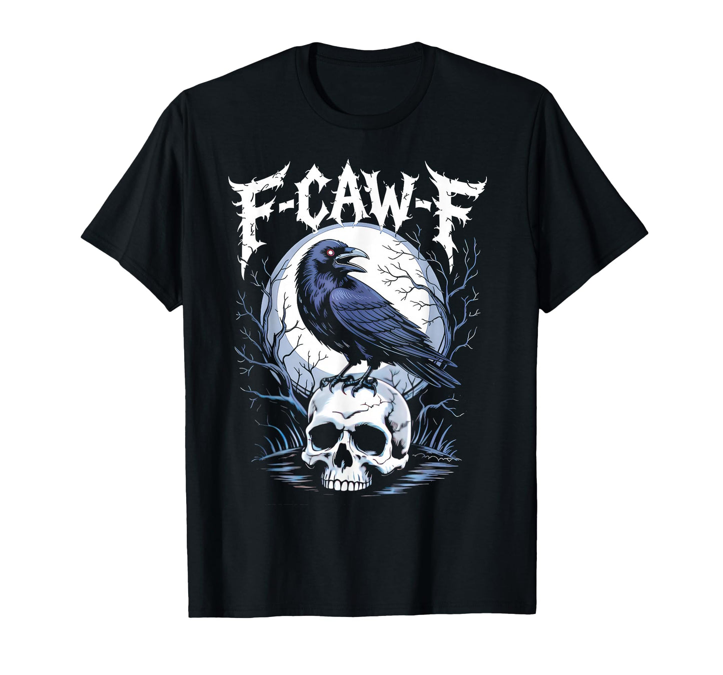F-Caw-F Black Crow Pun Funny Bird Cawing Grunge Halloween T-Shirt