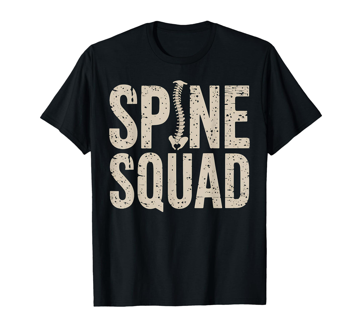 Spine Squad Spinal Surgeon Doctor Nurse Funny Gift T-Shirt