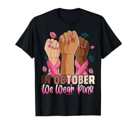 Hand In October we wear pink breast cancer awareness month T-Shirt