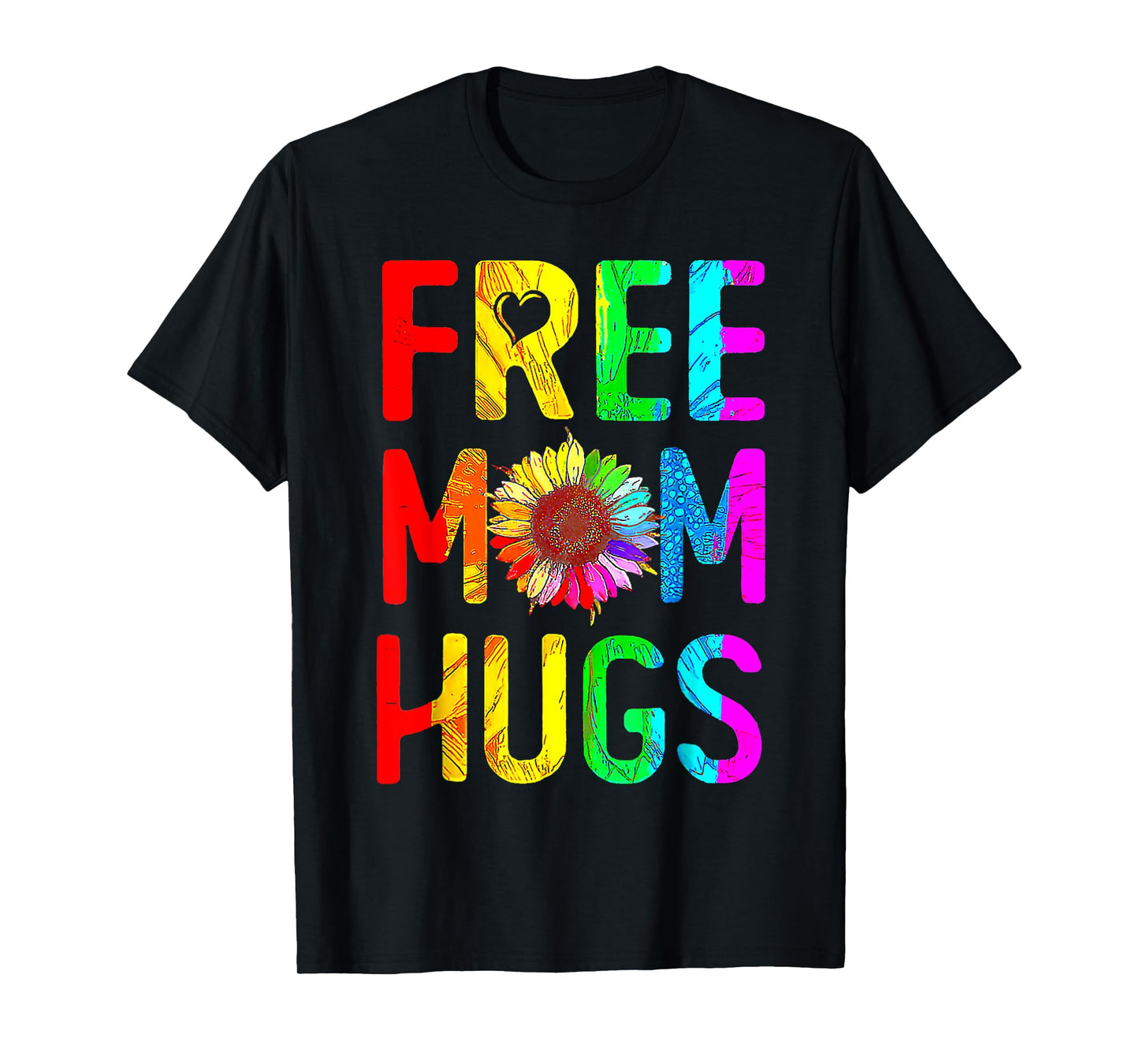 Free Mom Hugs Gay Pride Lgbt Daisy Rainbow Flower Mother Day T-Shirt