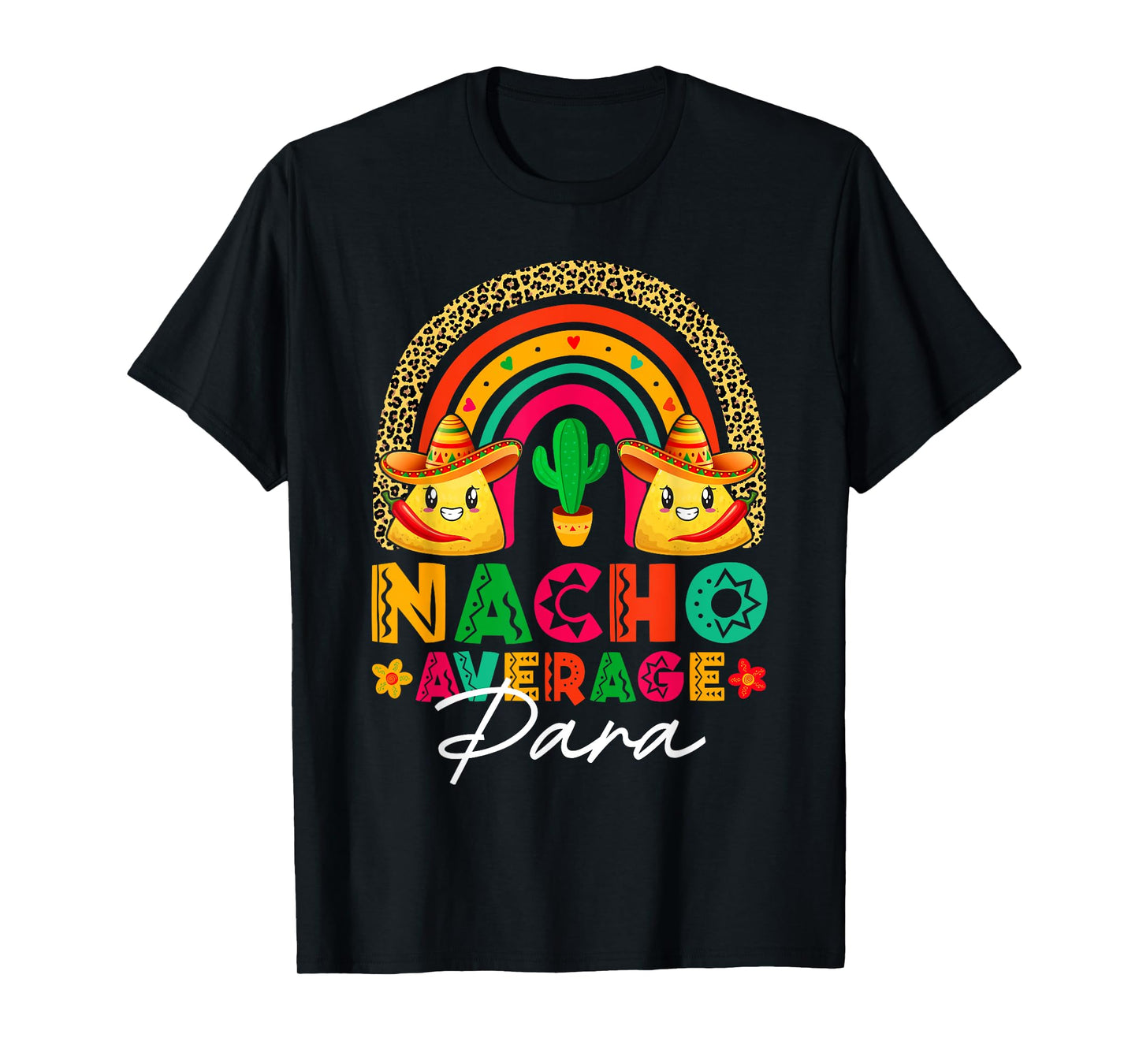 Nacho Average Para Sombrero Hat Mexican Fiesta Cinco De Mayo T-Shirt