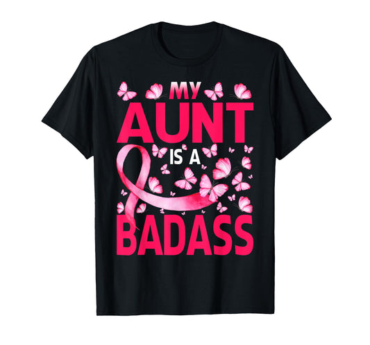 My Aunt Is A Badass Breast Cancer Awareness Butterfly T-Shirt