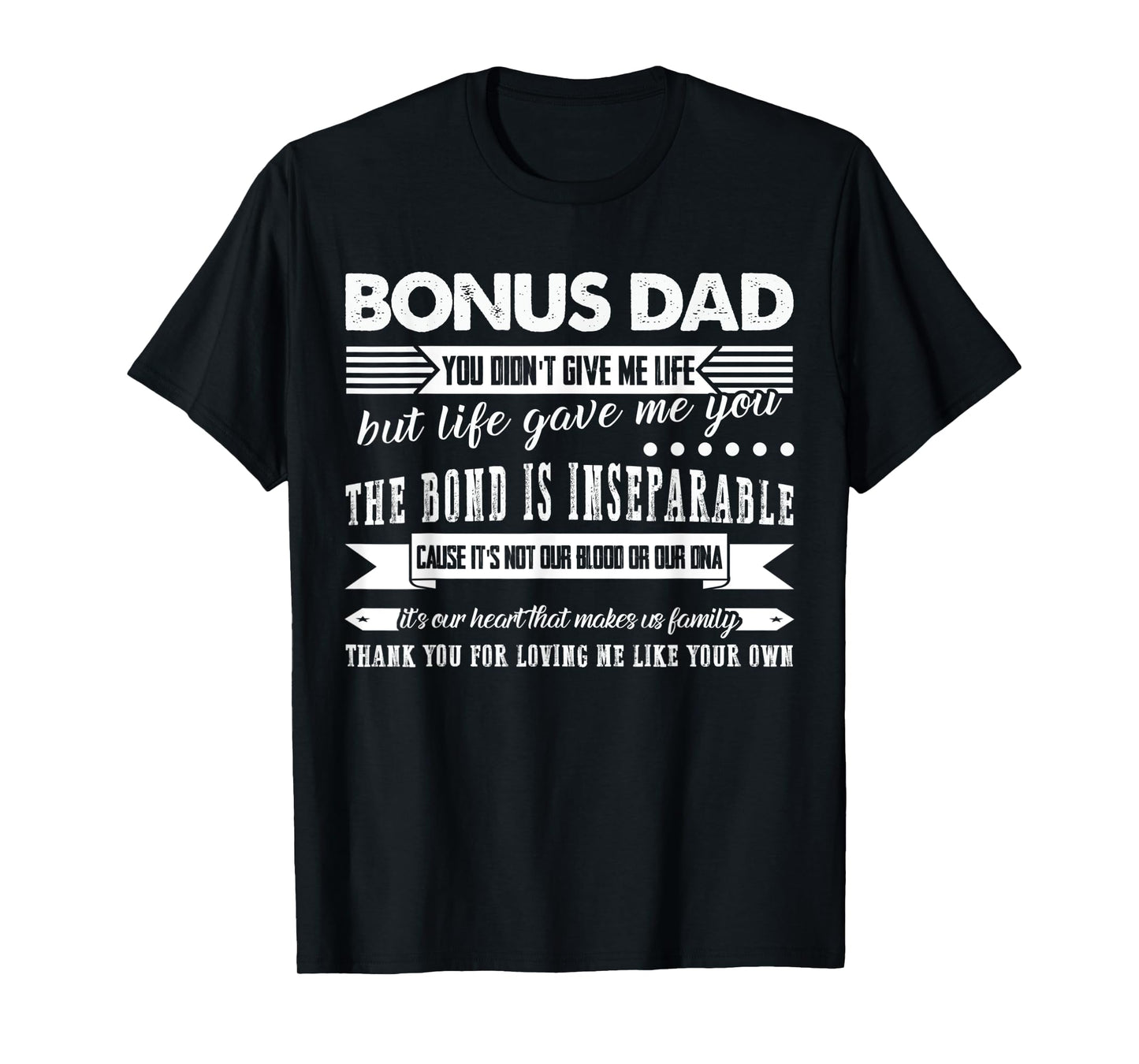 Mens Bonus Dad Thank you for loving me Bonus Dad T-Shirt