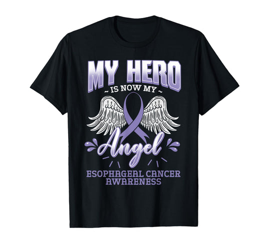 My Hero Is Now My Angel Esophageal Cancer Awareness Warrior T-Shirt