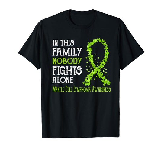 In This Family Nobody Fights Alone Mantle Cell Lymphoma T-Shirt