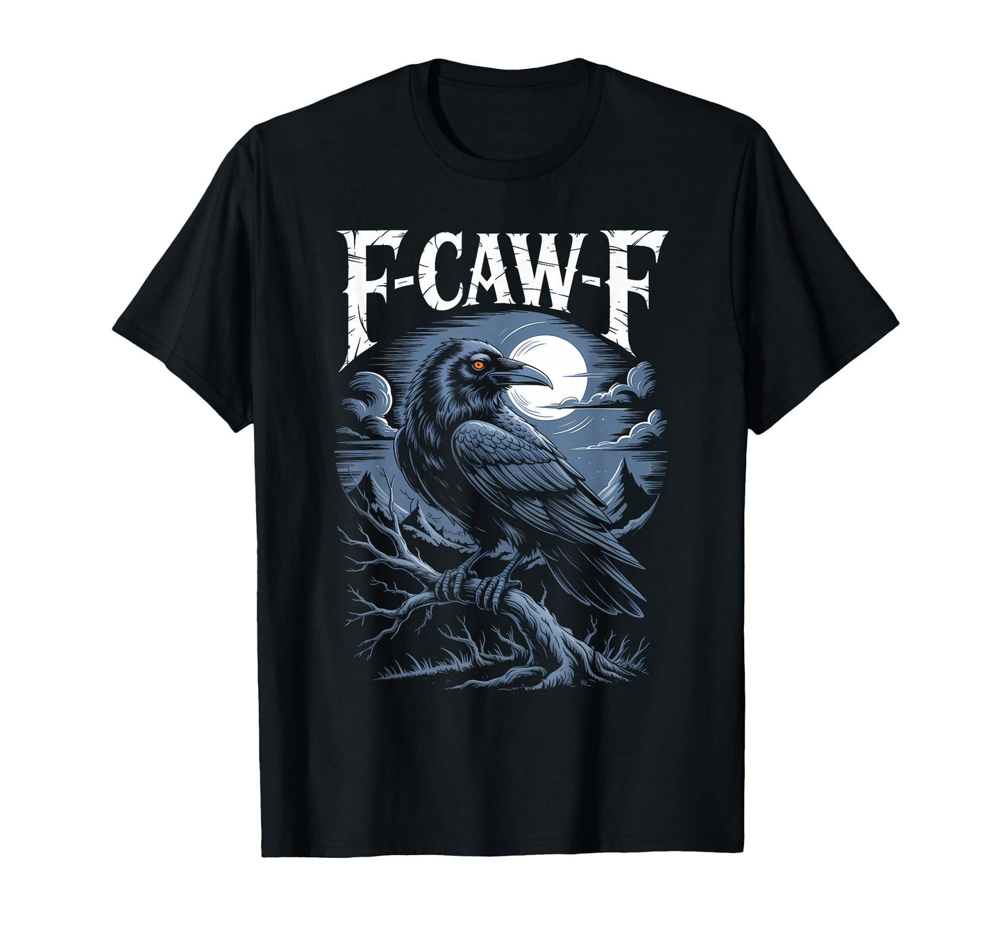 Funny F-Caw-F Crow Gothic Moon Humor Halloween T-Shirt