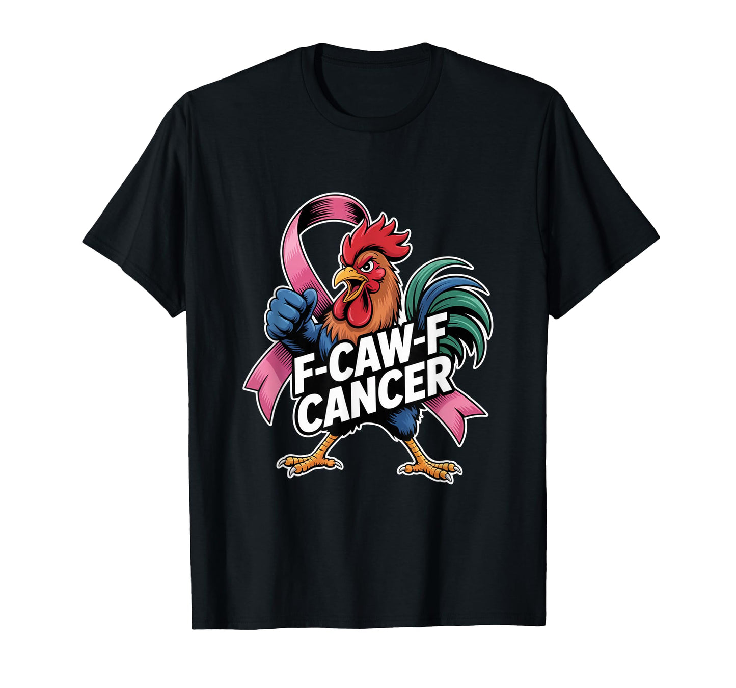 F-Caw-F Cancer Breast Cancer Awareness Accessories T-Shirt