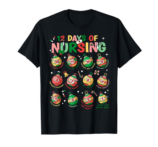 12 Days Of Nursing Christmas Nurse Peds RN NICU Er Med Surg T-Shirt