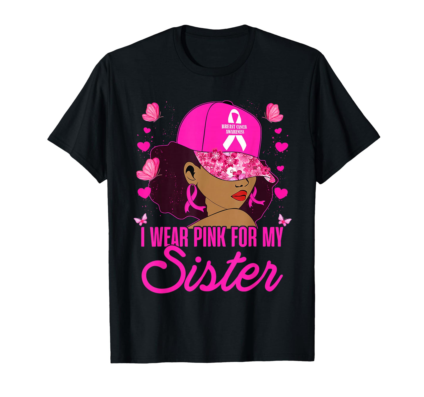 Wear Pink for My Sister Breast Cancer Awareness Black Women T-Shirt