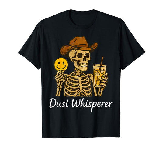Cowboy Skeleton with Lemonade Dust-Whisperer Gifts T-Shirt