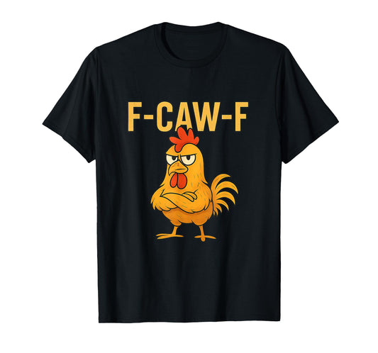 Divertida Camiseta de Pollo F-Caw-F de Pollo FCAWF T-Shirt