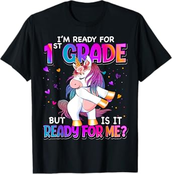 I'm Ready For 1st Grade Shirt Back To School 1st Grade Girls T-Shirt