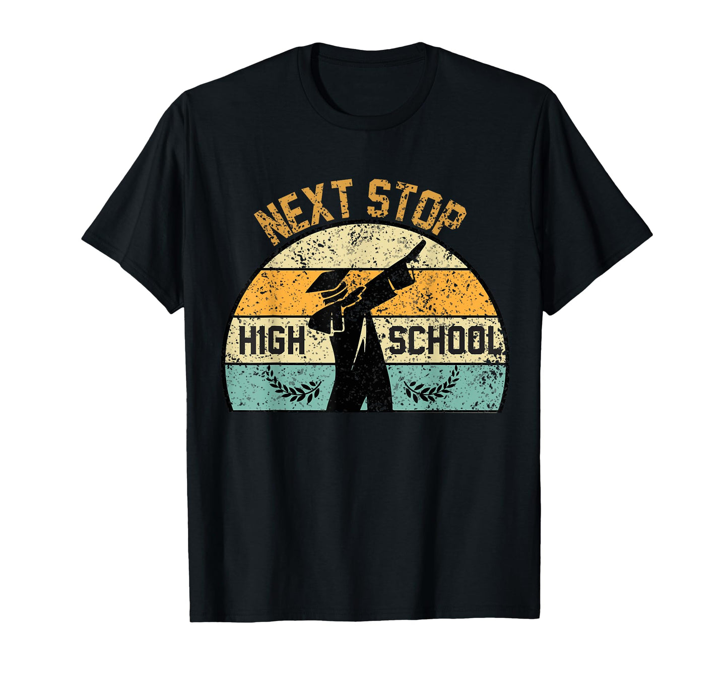 Next Stop High School high school graduation T-Shirt