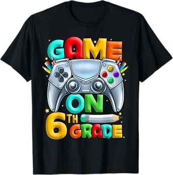 Game On 6th Grade Back To School 6th Grade Level Unlocked T-Shirt