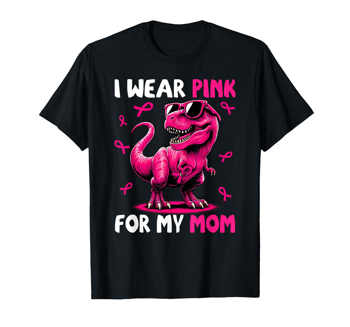 I Wear Pink For My Mom T-rex Dinosaur Breast Cancer T-Shirt