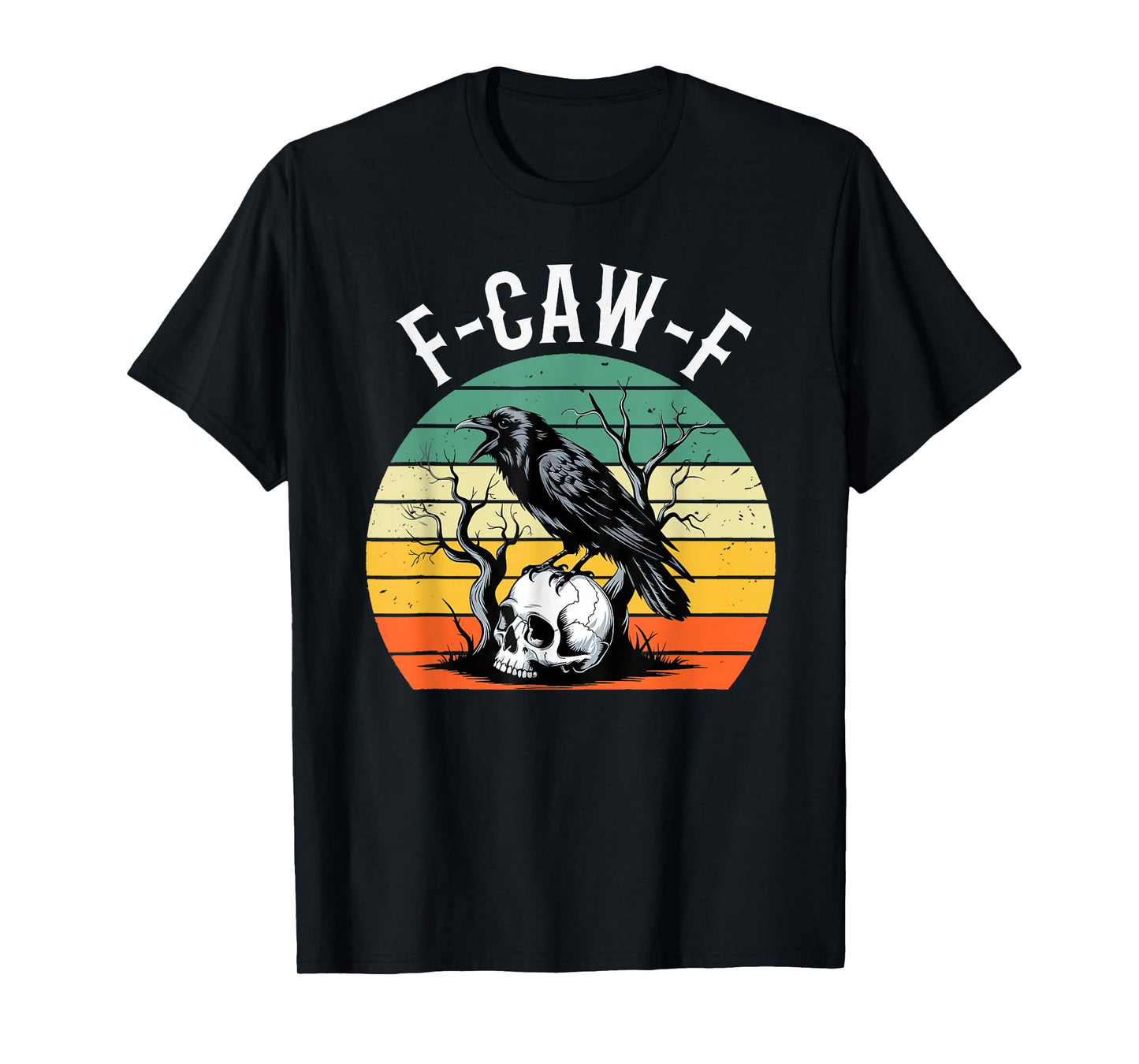 Black Crow, F-Caw-F Funny Black Bird Women Men Vintage T-Shirt