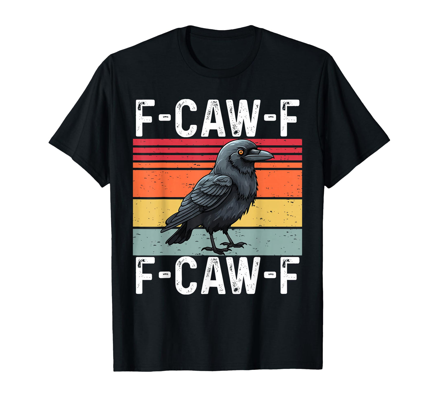 Funny F-Caw-F Crow FCAWF Hilarious Retro Bird Meme T-Shirt