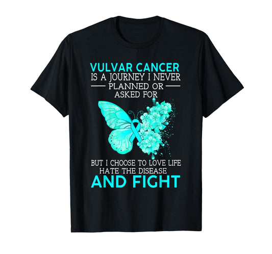 Vulvar Cancer Is A Journey I Never Planned Butterfly T-Shirt