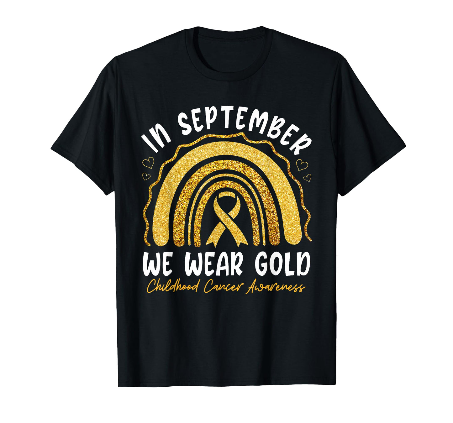In September We Wear Gold Childhood Cancer Awareness Rainbow T-Shirt