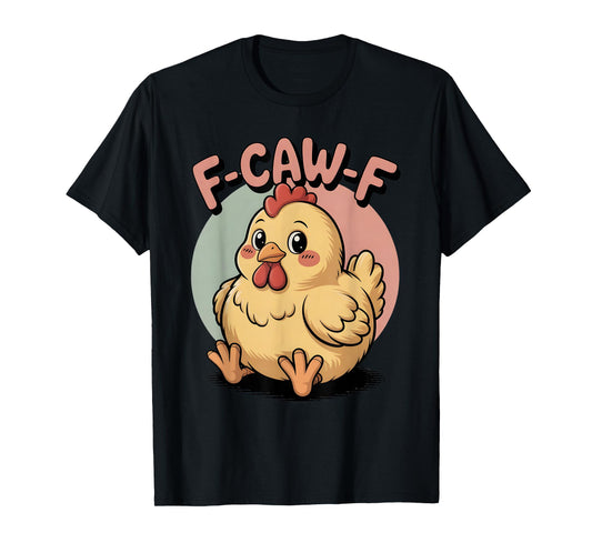 Cute Pastel Chicken Kawaii F-CAW-F Tee Sarcastic Humor T-Shirt