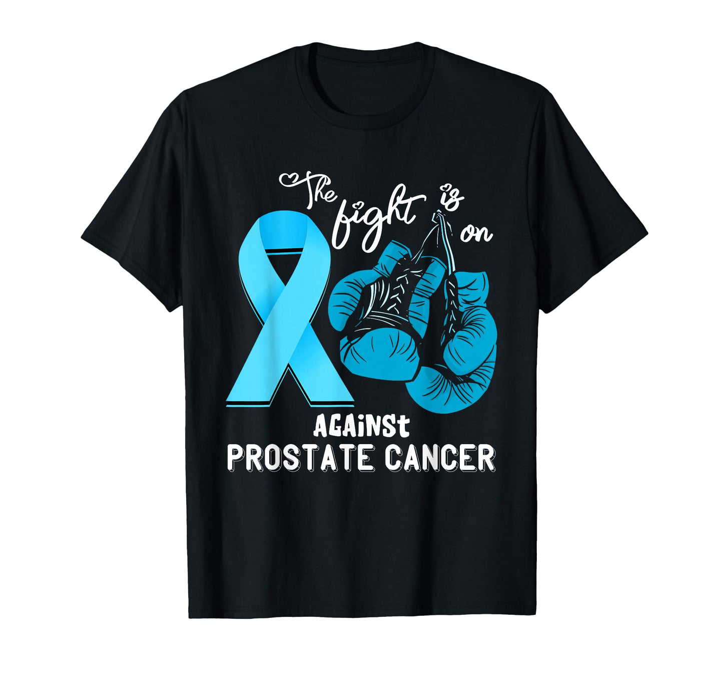 Fight Support Prostate Cancer Warrior Prostate Cancer Awareness T-Shirt - Black, Small, Unisex, Short Sleeve, Regular Fit, 100% Cotton