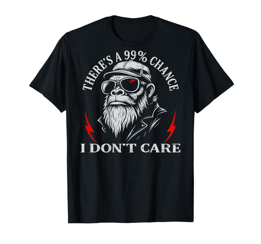 (ON Back) There's A 99% Chance I Don't Care Funny Monkey Men T-Shirt