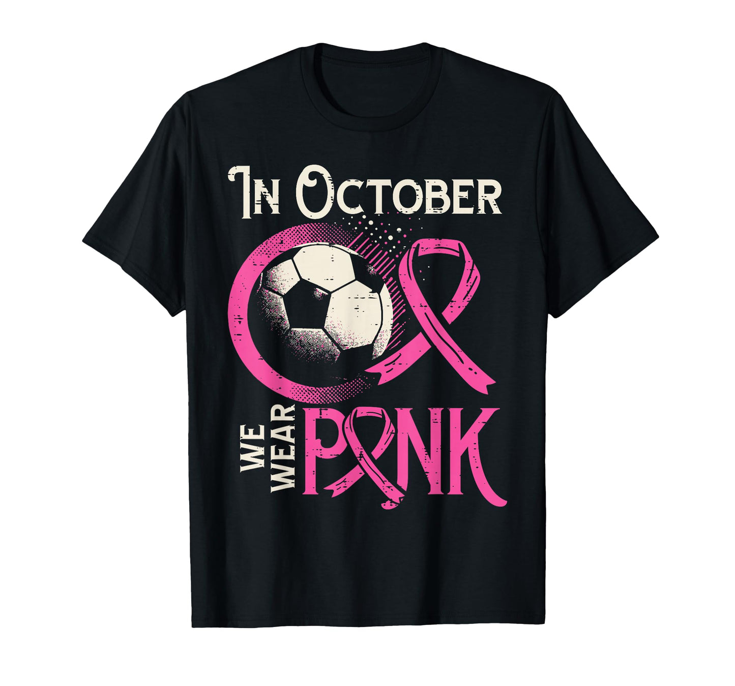 Breast Cancer Soccer October Wear Pink Awareness Football T-Shirt