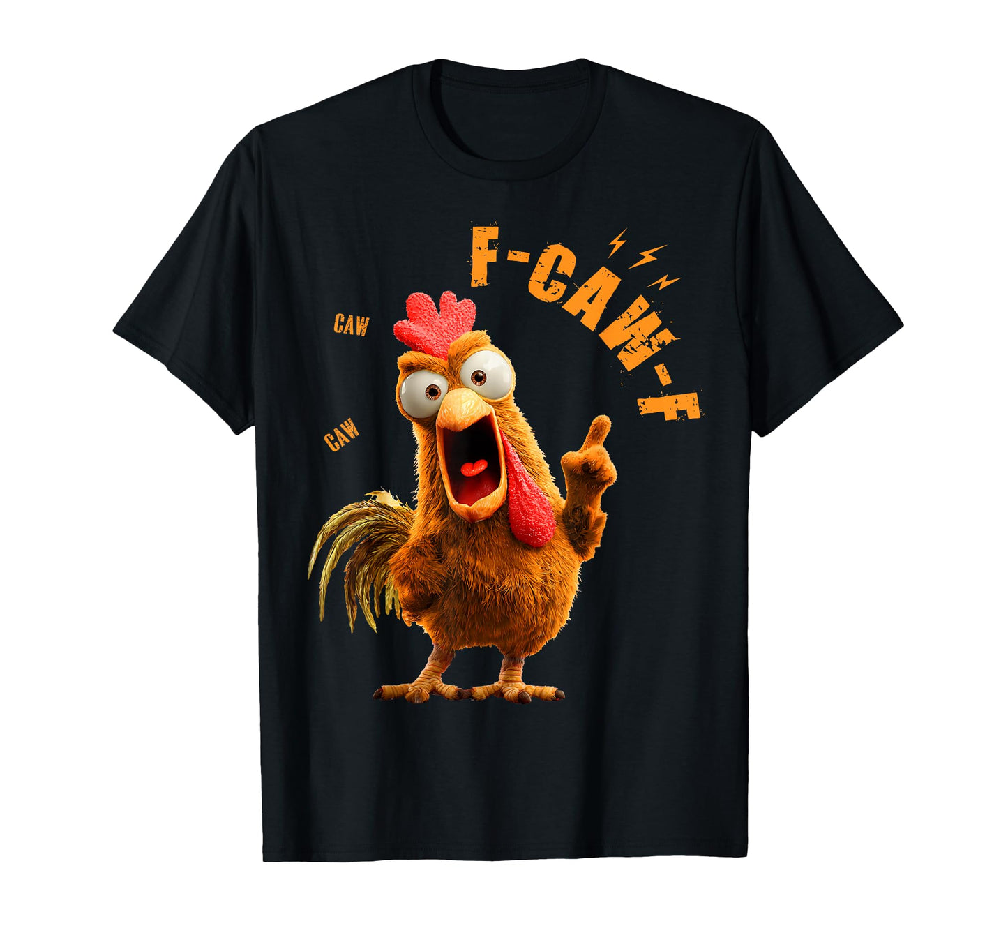 Funny F-Caw-F Chicken Rooster Meme Humor F CAW F Quote T-Shirt