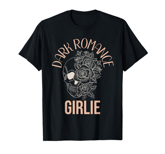 Dark Romance Girlie Merch Morally Grey Good Girls Skeleton T-Shirt